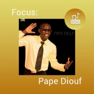 Focus: Pape Diouf