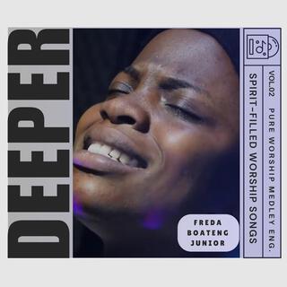 DEEPER (Spirit-filled Worship Songs ENG., Vol. 2)