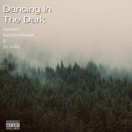 Dancing in the dark ft. JTO M3lly | Boomplay Music