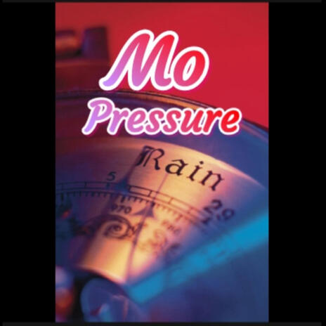 Mo Pressure | Boomplay Music