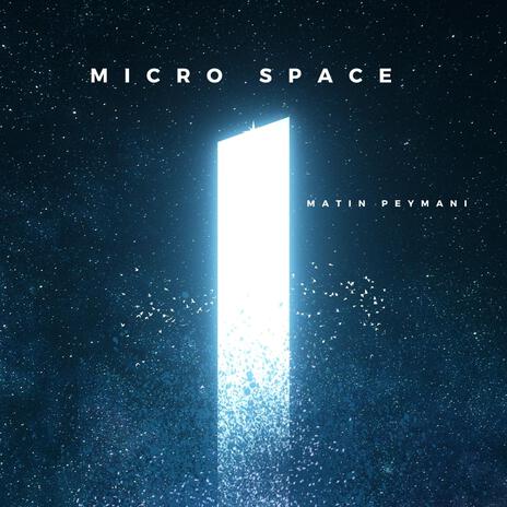 Micro Space Third Movement | Boomplay Music