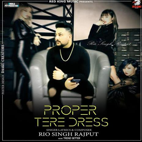 Proper Tere Dress | Boomplay Music