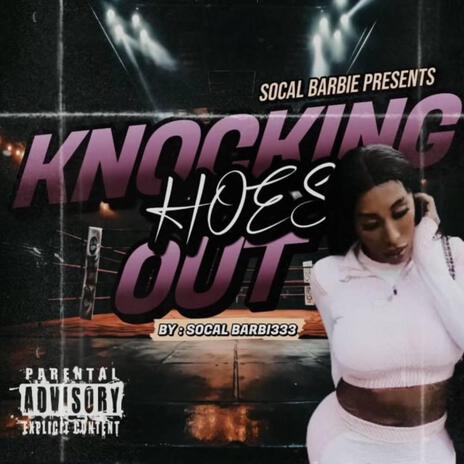 Knockin Hoes Out | Boomplay Music