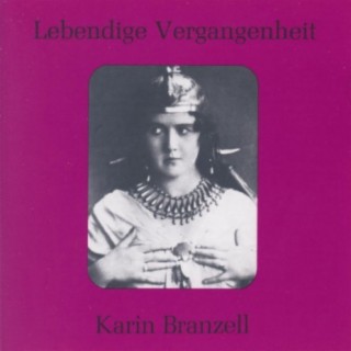 Lebendige Vergangenheit - Karin Branzell