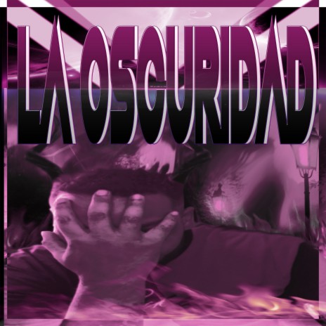 La Oscuridad | Boomplay Music