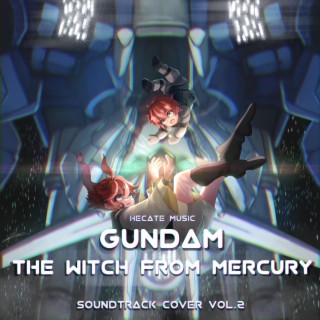 Gundam The Witch from Mercury (Soundtrack Cover Collection Vol. 2)