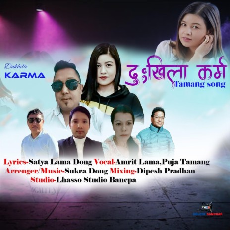 Dukhila Karma ft. Pooja Tamang & Amrit Lama
