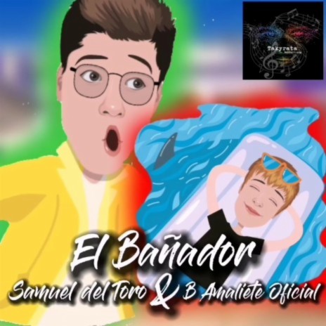 El Bañador ft. Samuel Del Toro | Boomplay Music