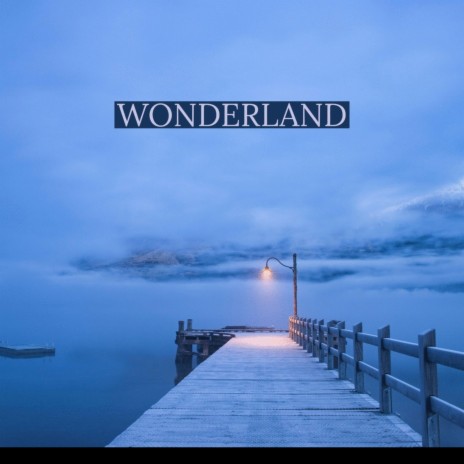 Wonderland | Boomplay Music