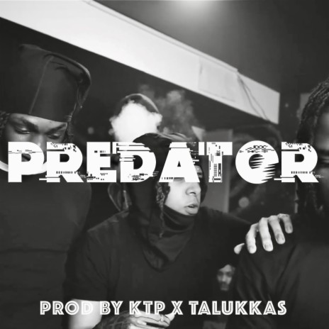 KTP Predator ft. Talukkas