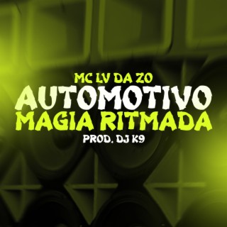 Automotivo Magia Ritmada