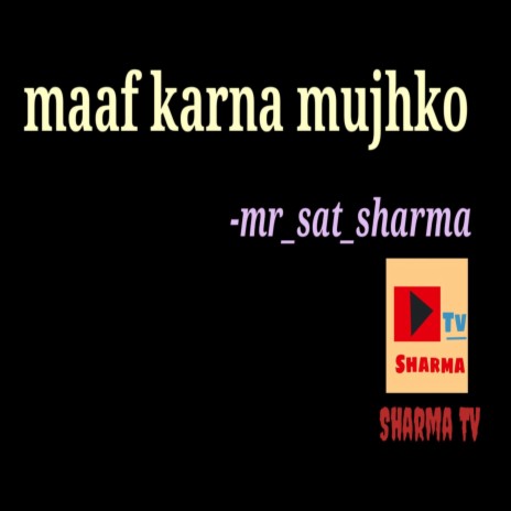 Maaf karna mujhko | Boomplay Music