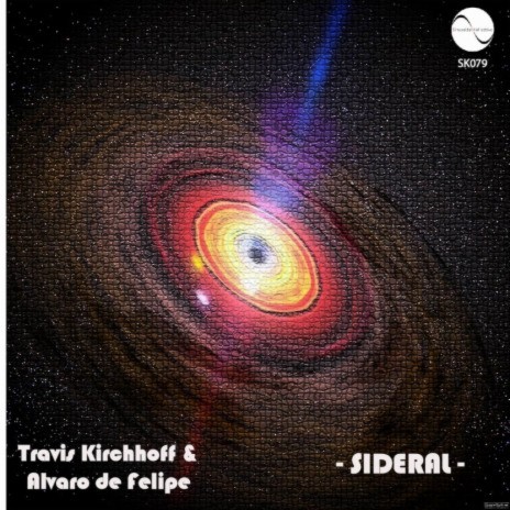 Sideral (Original Mix) ft. Travis Kirchhoff