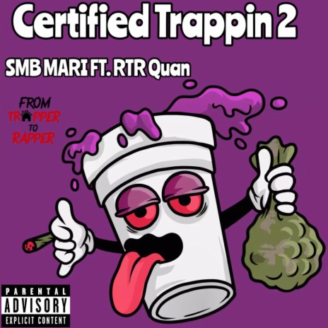 Certified Trappin 2 ft. RTR Quan