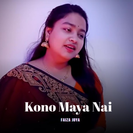 Kono Maya Nai | Boomplay Music