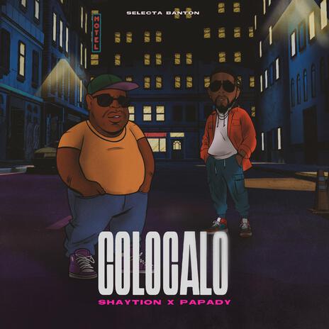 Colocalo ft. Shaytion & Papady | Boomplay Music