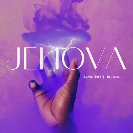 Jehova ft. UNIEKGRACE | Boomplay Music