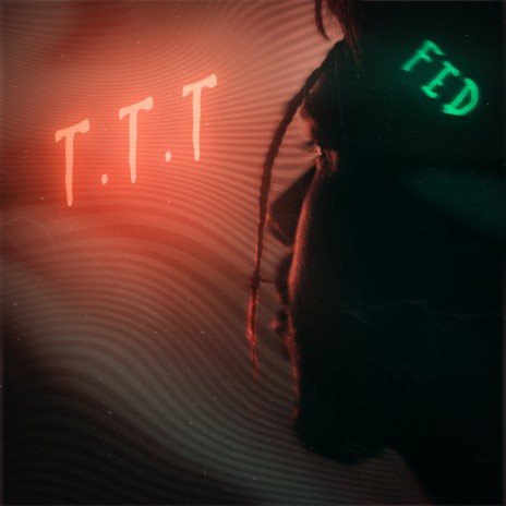 T.T.T. | Boomplay Music