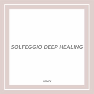 Solfeggio Deep Healing
