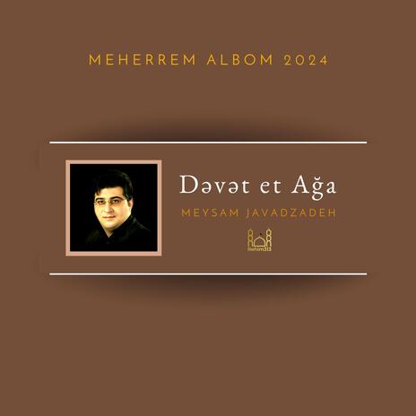 Devet et Aga (Meysam Javadzadeh |Meherrem Albom 2024|) | Boomplay Music