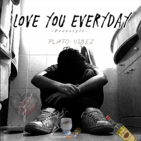 Love You Everyday (Freestyle) | Boomplay Music