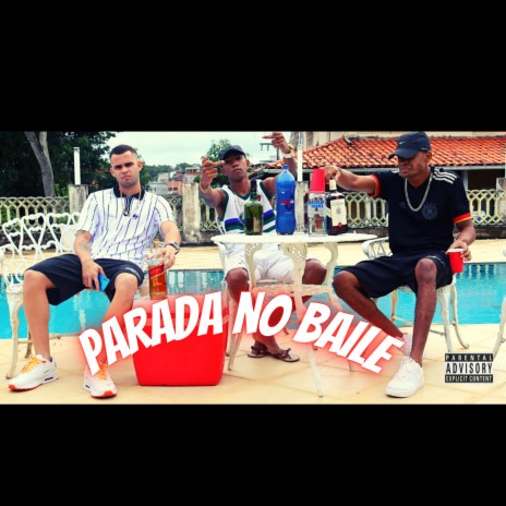 Parada no Baile | Boomplay Music