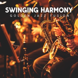 Swinging Harmony: Golden Jazz Fusion