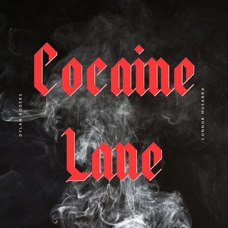 Cocaine Lane | Boomplay Music