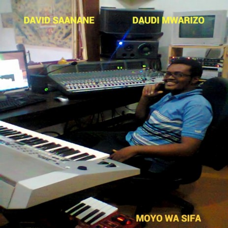 Moyo wa Sifa (feat. Daudi Mwarizo) | Boomplay Music