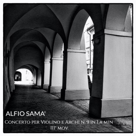 Concerto per Violino e Archi No. 9 in La min. - III° mov.