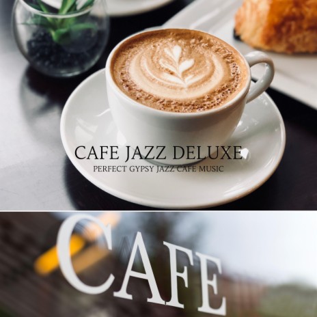 Jazz Manouche For Happy Coffee Drinkers