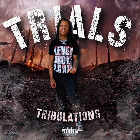 Trials & tribulations | Boomplay Music