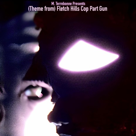 (Theme from) Fletch Hills Cop Part Gun