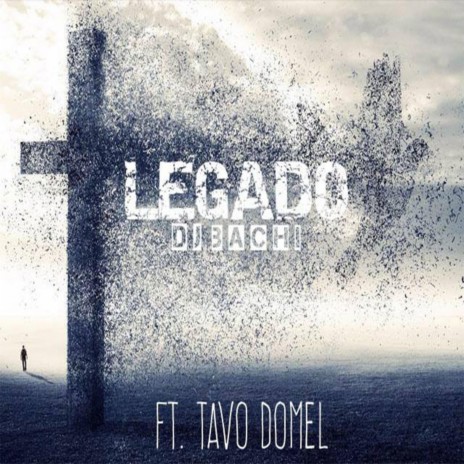Legado (feat. Tavo Domel)