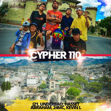 Cypher 110 ft. J21, Underbao, Hasset, Abraham & 24MC | Boomplay Music