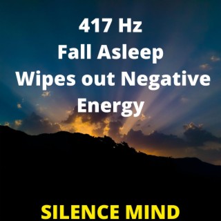 417 hz To Fall Asleep Wipes out Negative Energy Deep Sleep