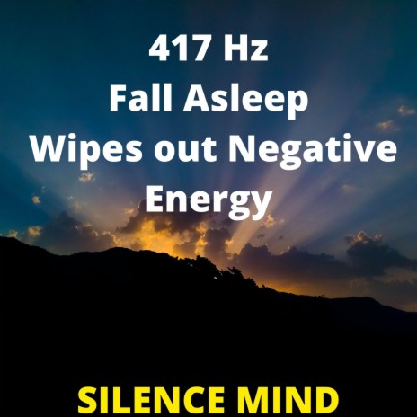 417 hz To Fall Asleep Wipes out Negative Energy Deep Sleep | Boomplay Music