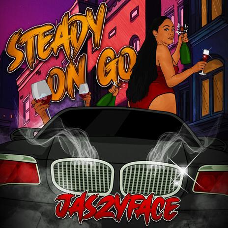 Steady on go | Boomplay Music