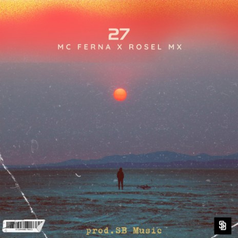 27 ft. Rosel Mx | Boomplay Music