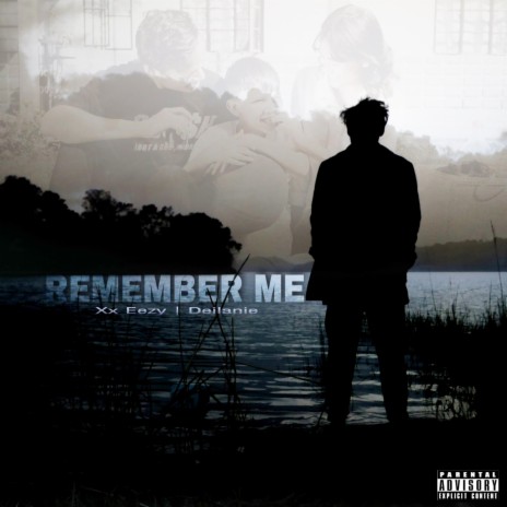 Remember Me ft. Deilanie | Boomplay Music