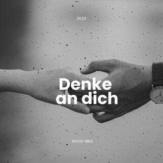 Denke an dich