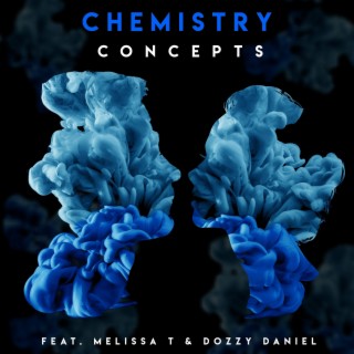 Chemistry ft. Dozzy Daniel & Melissa T lyrics | Boomplay Music