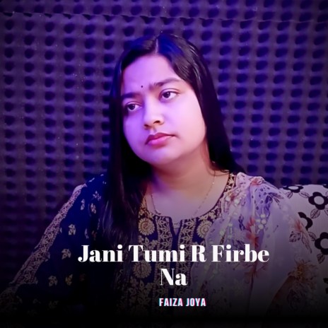 Jani Tumi R Firbe Na | Boomplay Music