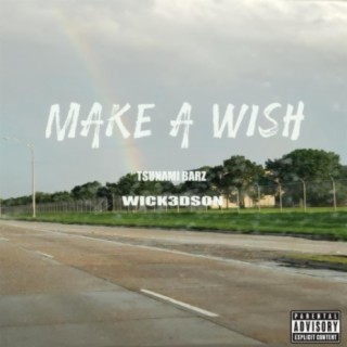 Make A Wish (feat. Tsunami Barz)