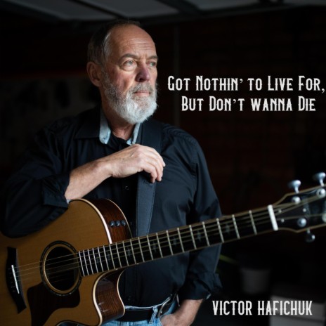 Got Nothin' to Live For, But Don't Wanna Die | Boomplay Music