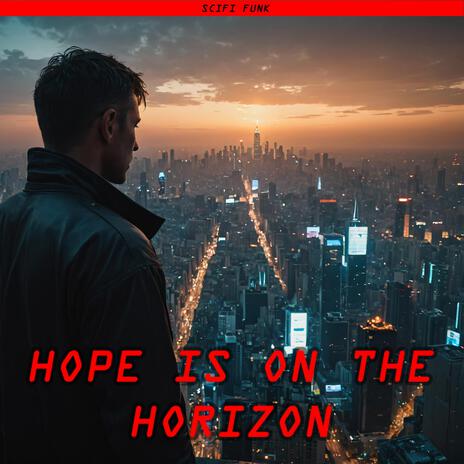 Hope is on the Horizon | Boomplay Music