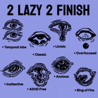 2 lazy 2 finish (25th Anniversary Edition)