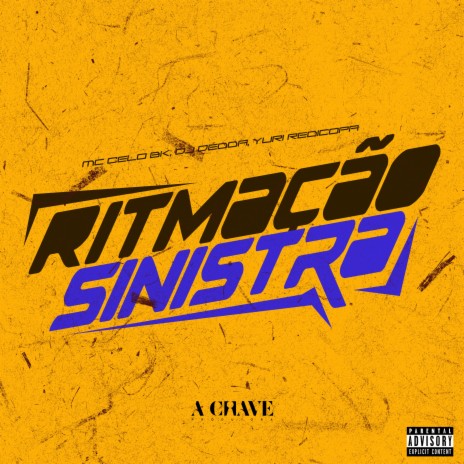 Ritmação Sinistra ft. MC Celo BK & Yuri Redicopa | Boomplay Music