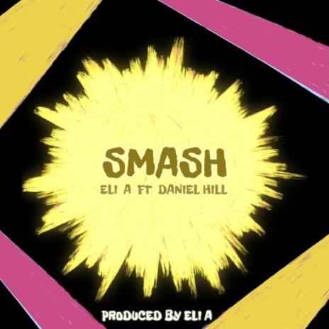 SMASH ft. Daniel Hill | Boomplay Music