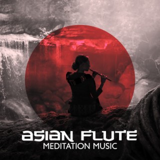 Asian Flute Meditation Music: Harmony of Senses, Soft Energy Music, Therapy for Relaxation